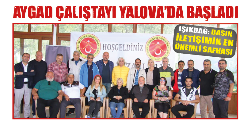 AYGAD ÇALIŞTAYI YALOVA’DA BAŞLADI